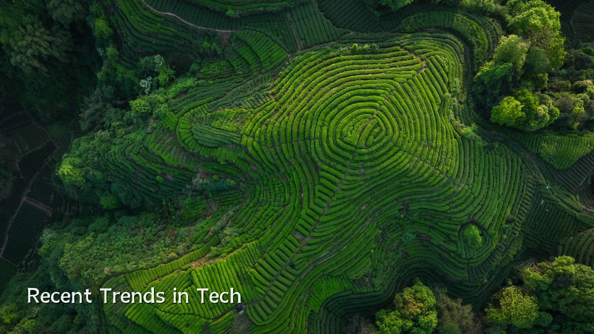 Recent Trends in Tech